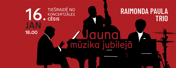 A live stream concert – The Raimonds Pauls Trio. New Music at Jubilee